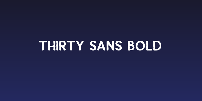 Thirty Sans Bold Social Header