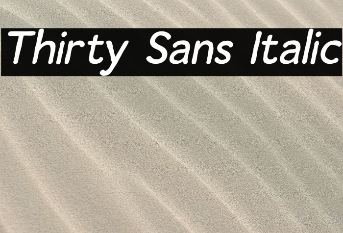 Thirty Sans Italic Example 3