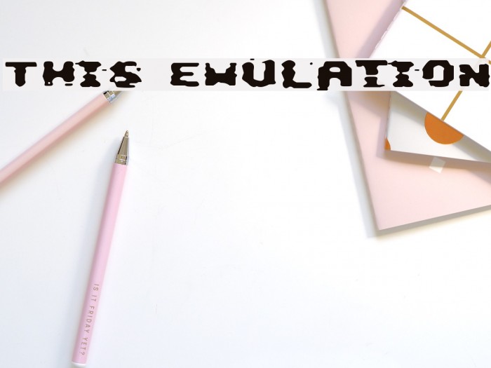 This Emulation Font examples
