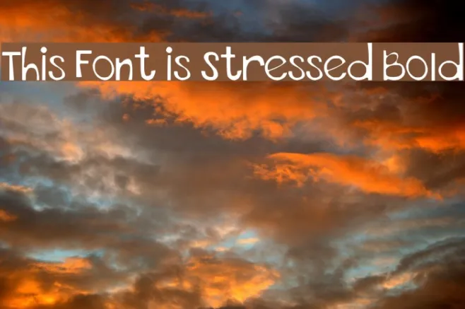 This Font is Stressed Bold Example 2
