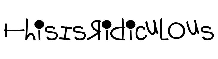 This Is Ridiculous  नि: शुल्क फ़ॉन्ट्स डाउनलोड