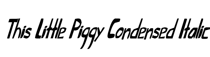 This Little Piggy Condensed Italic  नि: शुल्क फ़ॉन्ट्स डाउनलोड