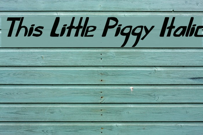 This Little Piggy Italic Font examples