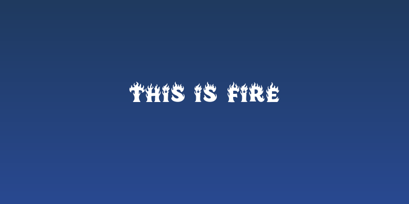 This is Fire Social Header