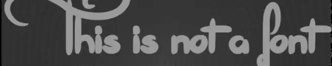 This is not a font Font examples