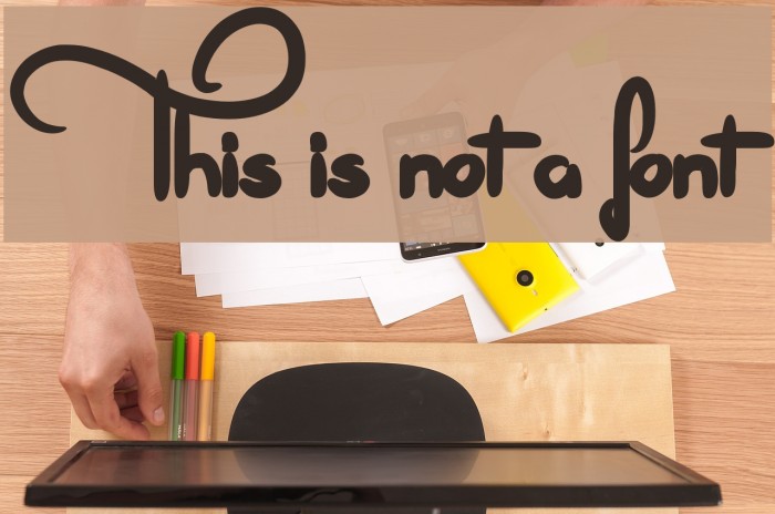 This is not a font Example 3