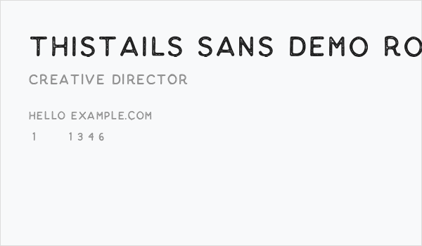 Thistails Sans_Demo Rough Business Card