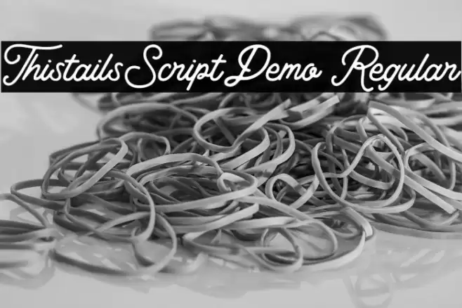 Thistails_Script_Demo Regular Font examples