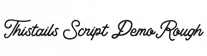 Thistails_Script_Demo Rough  フリーフォントのダウンロード