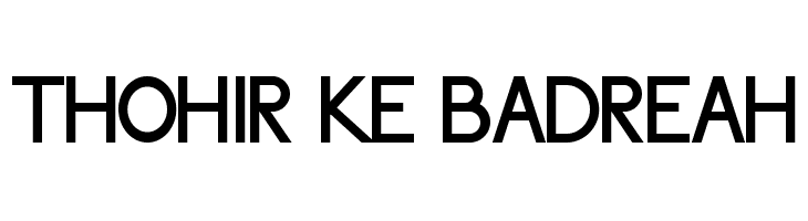 Thohir Ke Badreah Font