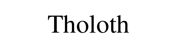 Tholoth  Frei Schriftart Herunterladen