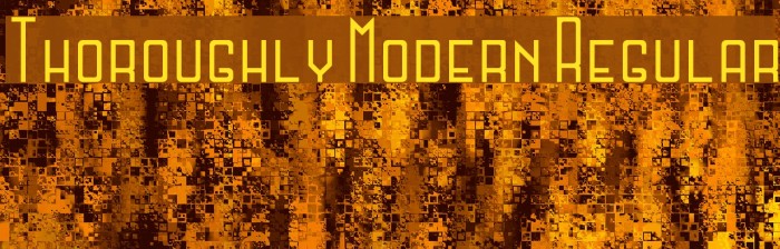 Thoroughly Modern Regular Font examples