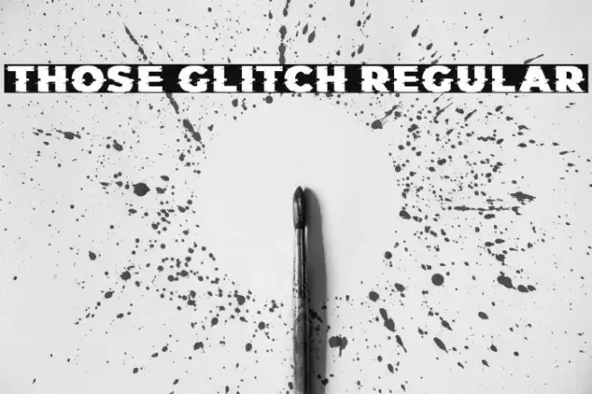 Those Glitch Regular Font examples