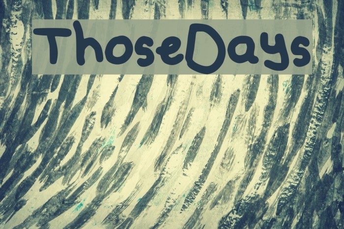 Those_Days Font examples