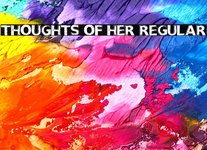 Thoughts of Her Regular Font examples