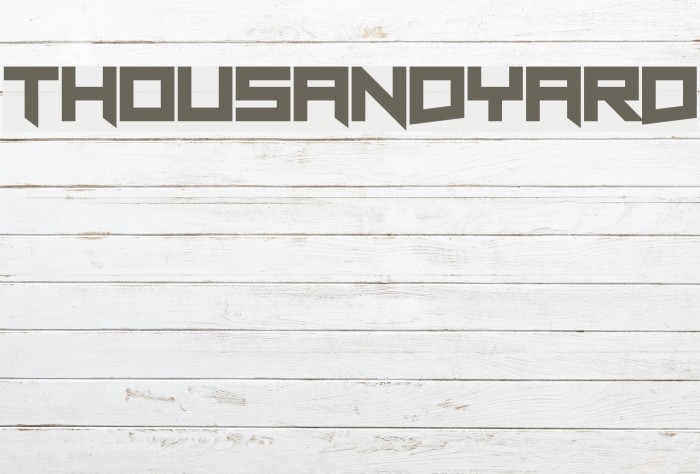 Thousandyard Font examples
