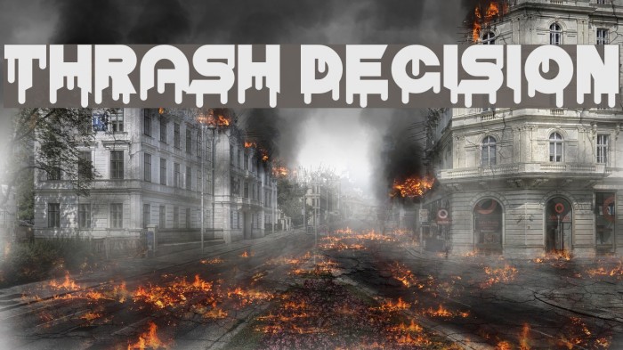 Thrash Decision Example 1