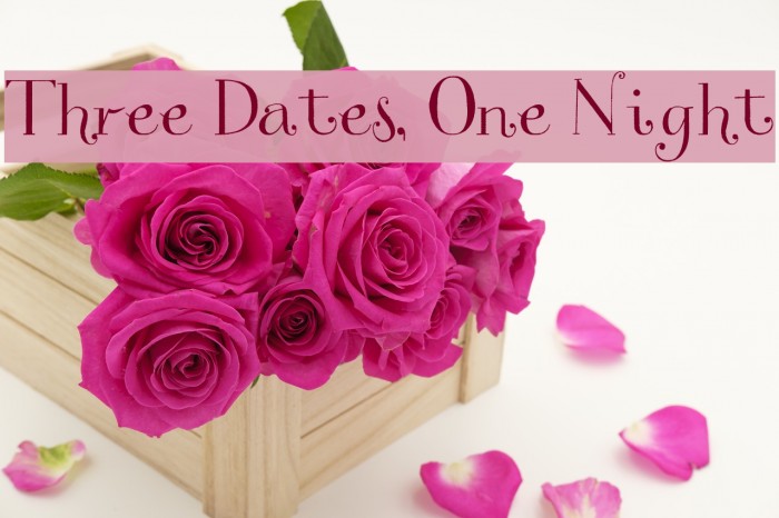 Three Dates, One Night Font examples