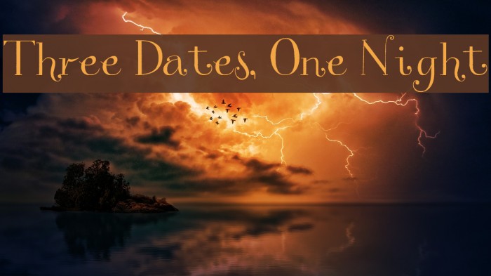 Three Dates, One Night Font examples