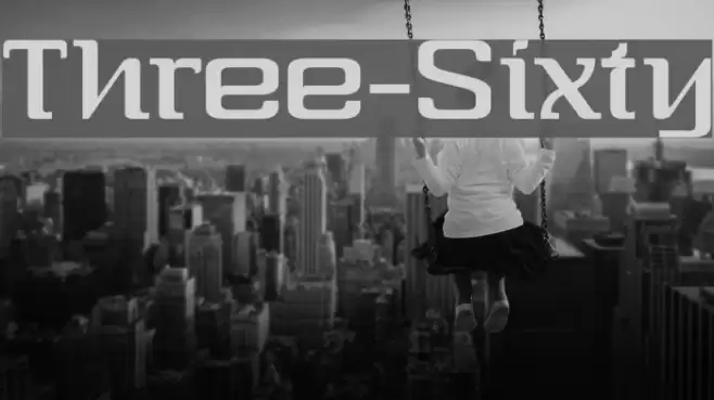 Three-Sixty फ़ॉन्ट examples