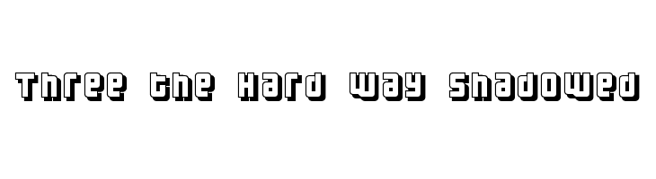 Three the Hard way shadowed Font