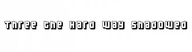 Three the Hard way shadowed  les polices de caractères gratuit tlcharger