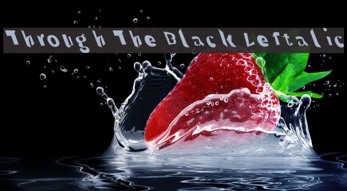 Through The Black Leftalic Шрифта examples