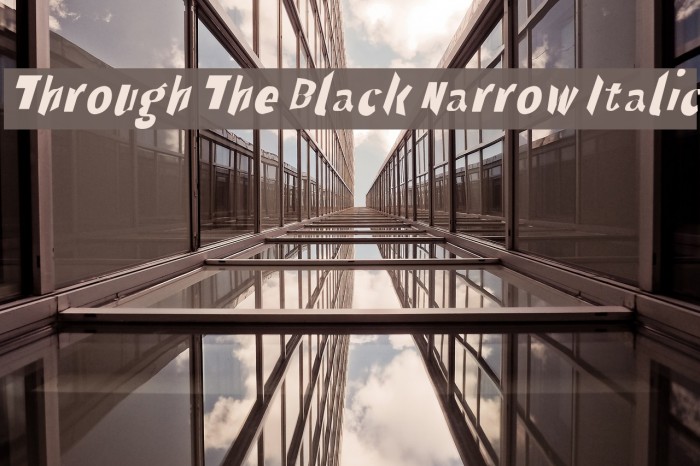 Through The Black Narrow Italic Font examples
