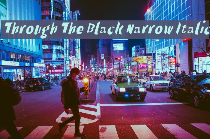 Through The Black Narrow Italic Font examples