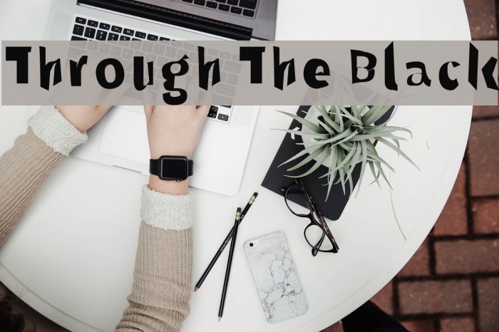 Through The Black Font examples