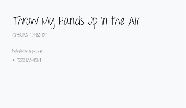 Throw My Hands Up in the Air Business Card