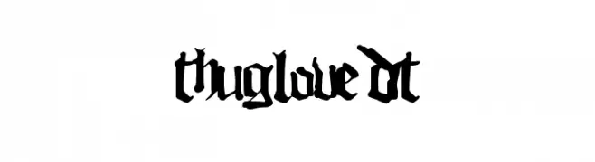 ThugLoveDT  Frei Schriftart Herunterladen
