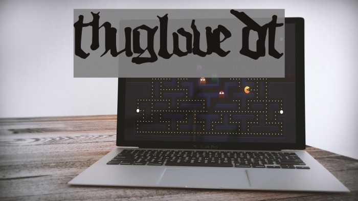 ThugLoveDT Font examples