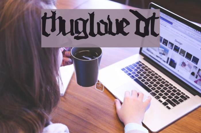 ThugLoveDT Font examples