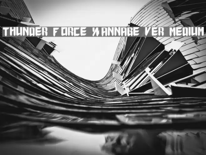 Thunder Force Wannabe ver.1.1 Medium Font examples