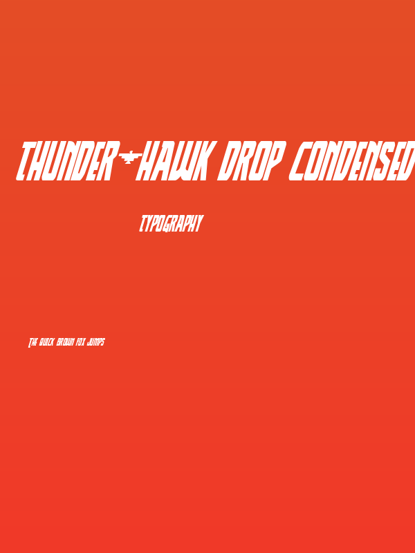 Thunder-Hawk Drop Condensed Italic Poster