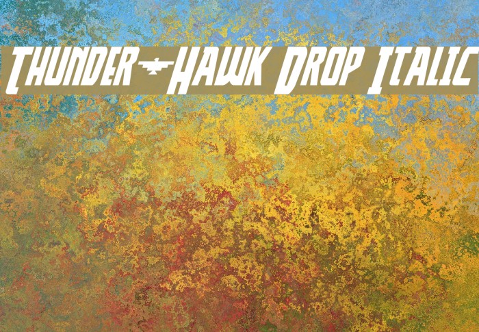 Thunder-Hawk Drop Italic Font examples