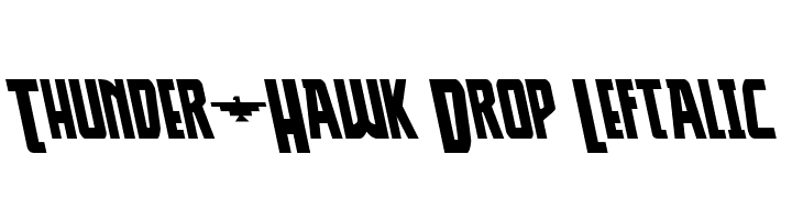Thunder-Hawk Drop Leftalic  नि: शुल्क फ़ॉन्ट्स डाउनलोड