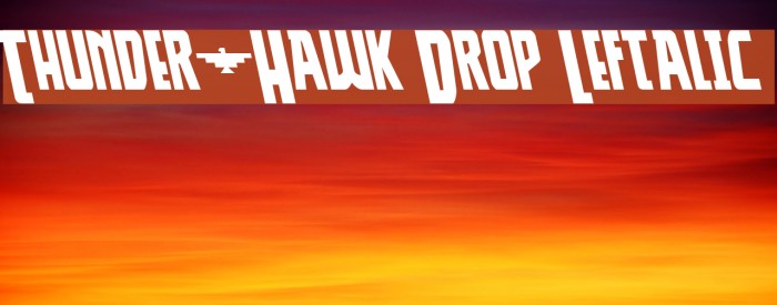 Thunder-Hawk Drop Leftalic Example 1