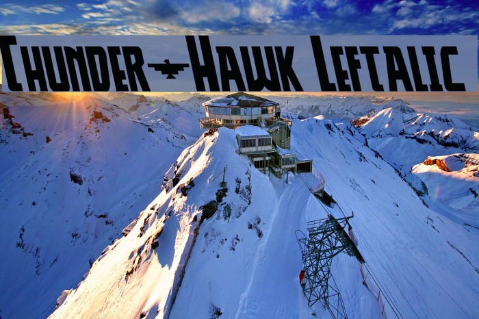 Thunder-Hawk Leftalic Example 1