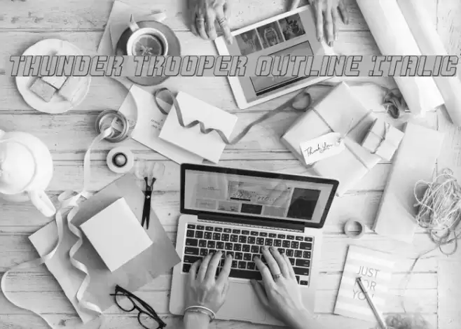 Thunder Trooper Outline Italic Font examples