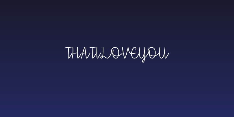 thatiloveyou Social Header