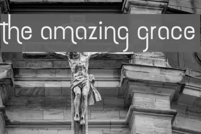 the amazing grace Font examples