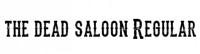 the dead saloon Regular  Free Fonts Download