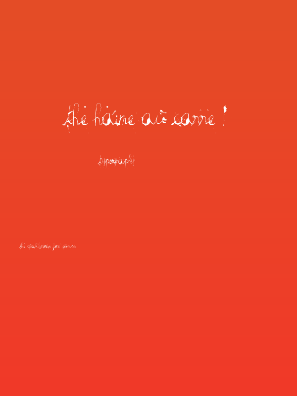 the haine au carre ! Poster