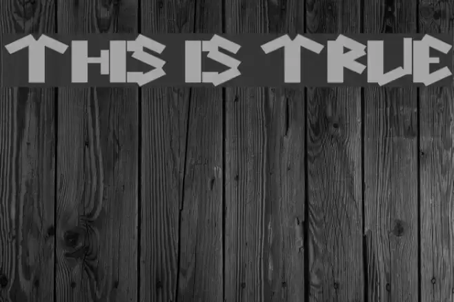 this is true Font examples