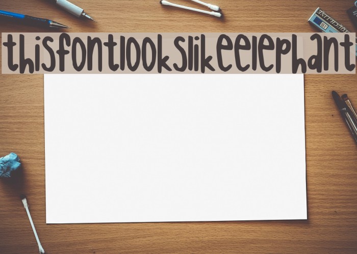 thisfontlookslikeelephant Font examples