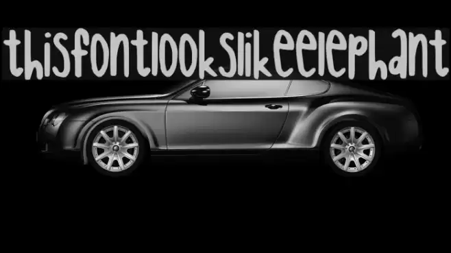 thisfontlookslikeelephant Font examples