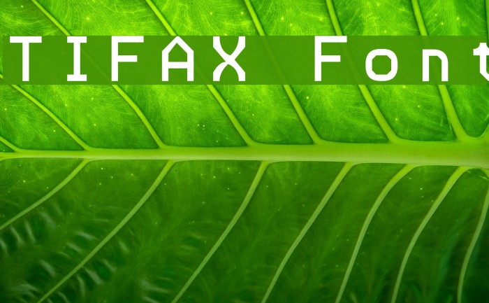TIFAX Font examples