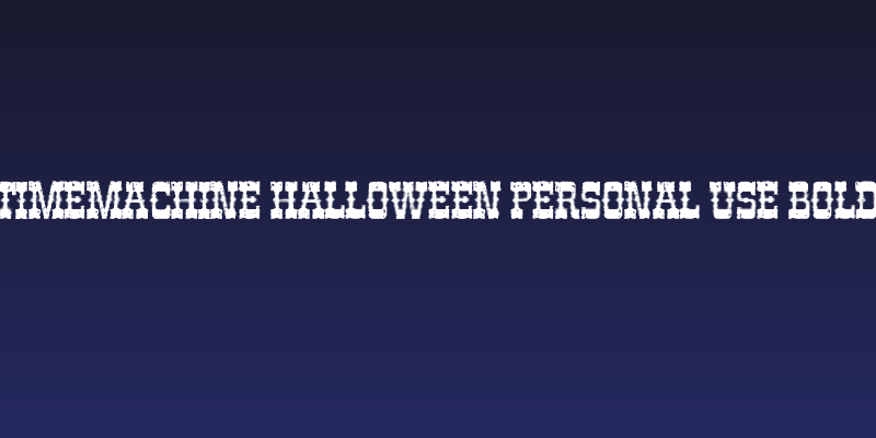 TIMEMACHINE HALLOWEEN PERSONAL USE Bold Social Header
